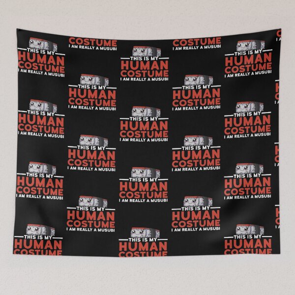 Item preview, This Is My Human Costume I'm Really A Musubi Funny Halloween designed and sold by fatamyfan1.