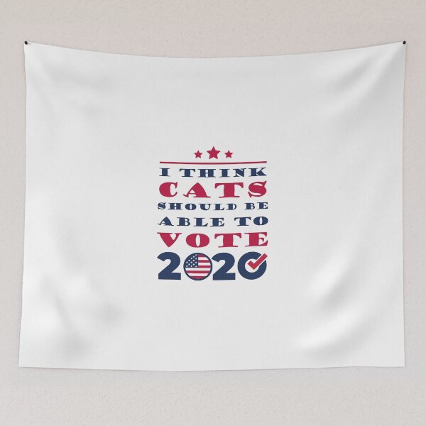 Item preview, I Think Cats Should Be Able To Vote 2020 Funny  Joke Gift designed and sold by Thedoode.
