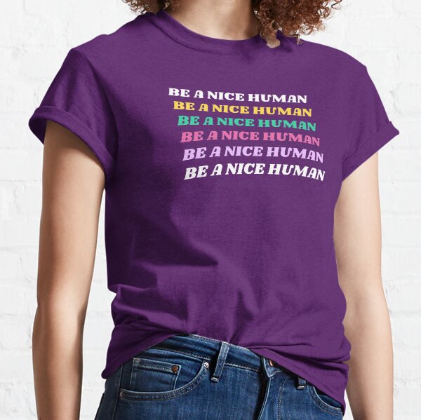 Item preview, BE A NICE HUMAN designed and sold by MadEDesigns.