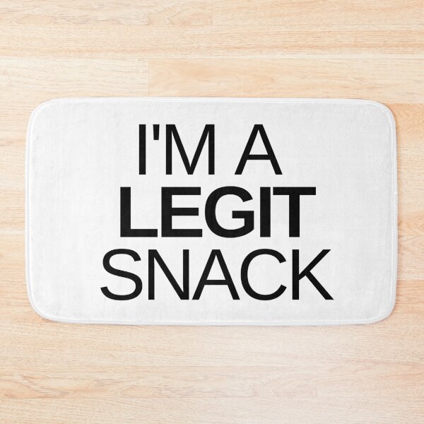 Item preview, I'm a legit snack - Funny quote designed and sold by KarolinaPaz.