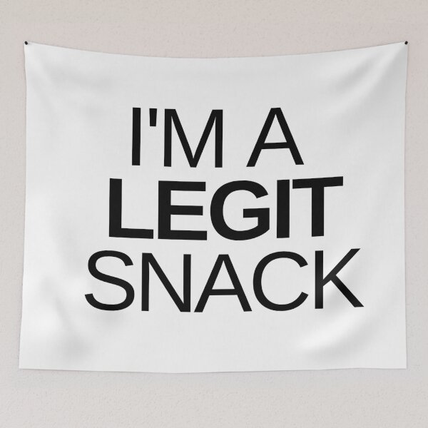 Item preview, I'm a legit snack - Funny quote designed and sold by KarolinaPaz.