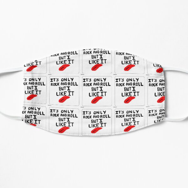 It's Only Rock And Roll But I Like It Flat Mask