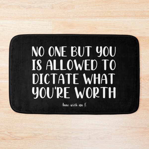 Item preview, No One But You Is Allowed To Dictate What You're Worth | Anne With an E designed and sold by KauzSL.