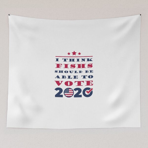 Item preview, I Think Fishs Should Be Able To Vote 2020 Funny  Joke Gift designed and sold by Thedoode.