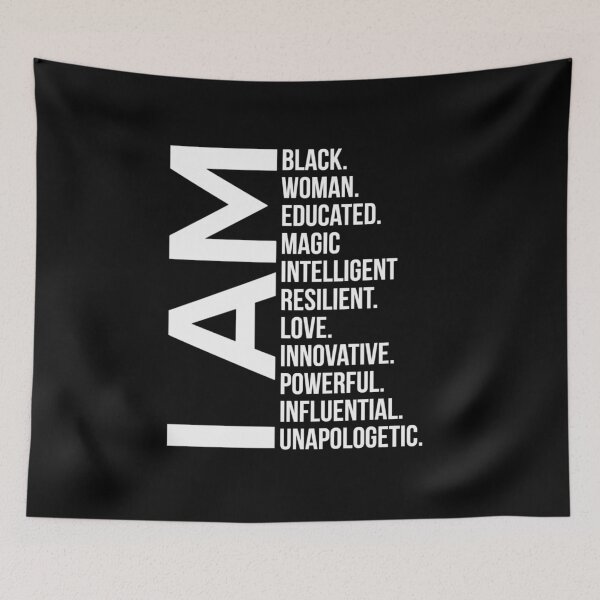 Item preview, I am Black. Woman, Beautiful, Magic. Intelligent. Resilient. Love. Innovative. Powerful. Influential. Unapologetic designed and sold by UrbanApparel.