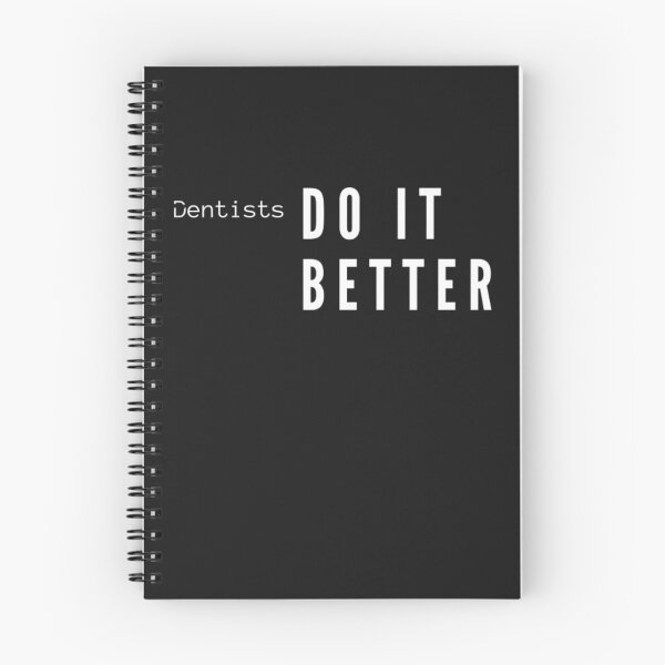 Item preview, Dentists Do It Better designed and sold by WorldPrintTees.