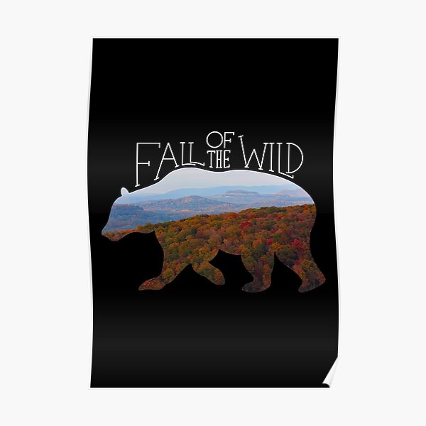 Fall of the Wild Autumn Mountain Wilderness Landscape Bear Silhouette On Black Poster