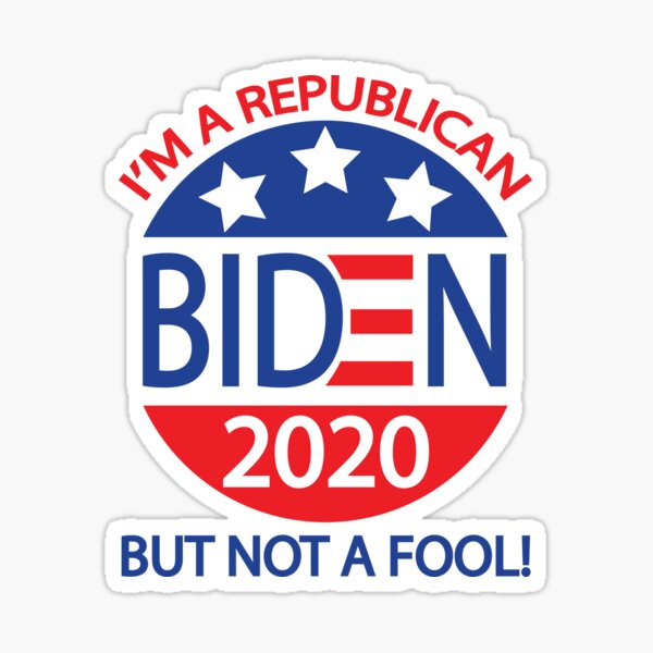 I Am A Republican But Not A Fool Biden 2020 I Am A Republican T