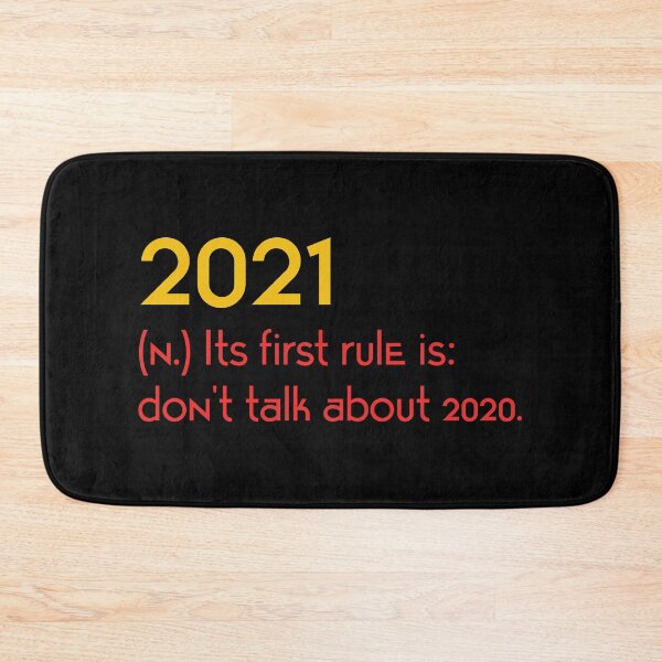 Item preview, 2021 its first rule, don't talk about 2020 designed and sold by halmarho.