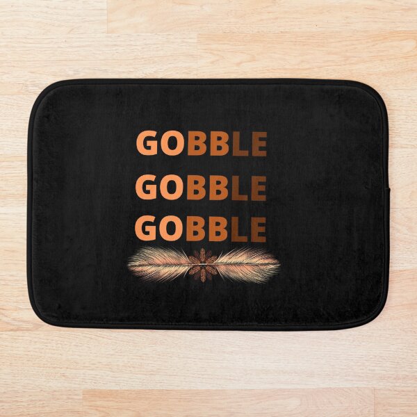 Item preview, Gobble, Gobble, Gobble designed and sold by Yazztees.