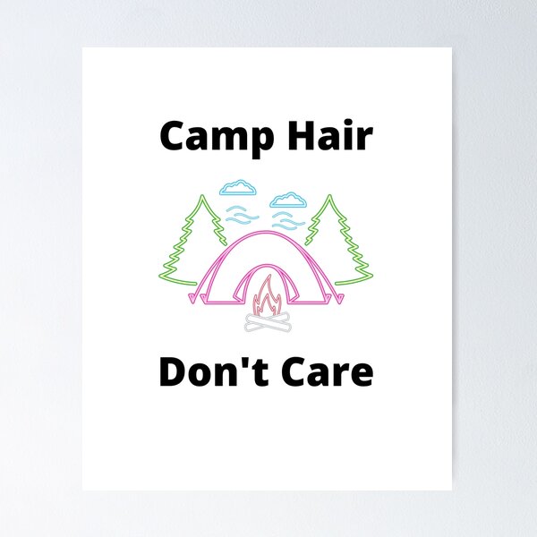 Item preview, Camp Hair Don't Care designed and sold by MeetMatilda.