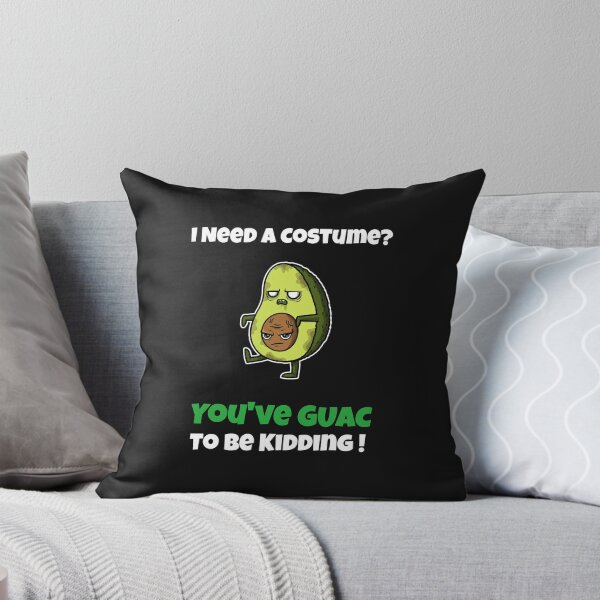 Item preview, Costume? You've Guac to be Kidding designed and sold by Hey-Nice-Shirt.