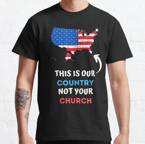 Item preview, This is Our Country Not Your Church designed and sold by Frosty1489.