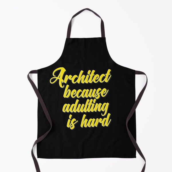 Item preview, Architect Because Adulting Is Hard designed and sold by ProjectX23.