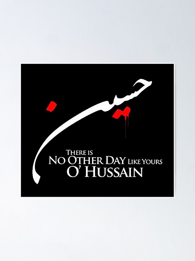 "Everyday is Ashura and Every Land is Karbala" Poster for Sale by frchau Redbubble