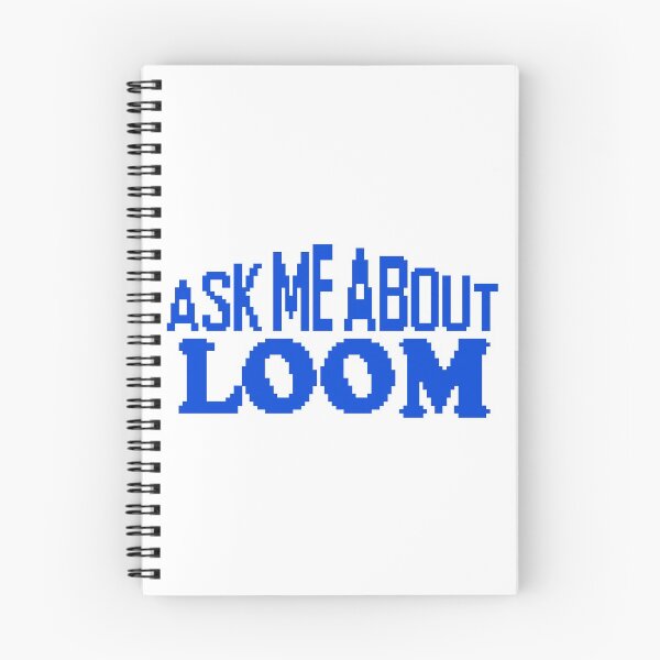 Item preview, Ask me About Loom designed and sold by haraldmdq.
