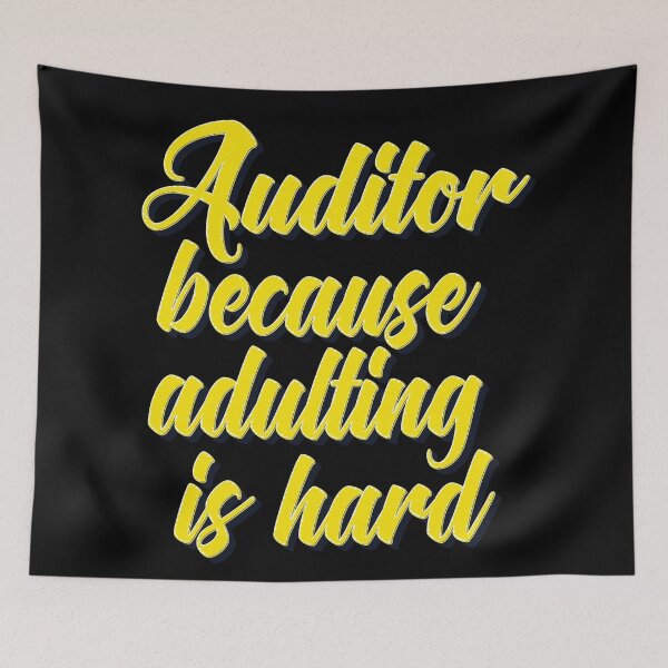 Item preview, Auditor Because Adulting Is Hard designed and sold by ProjectX23.