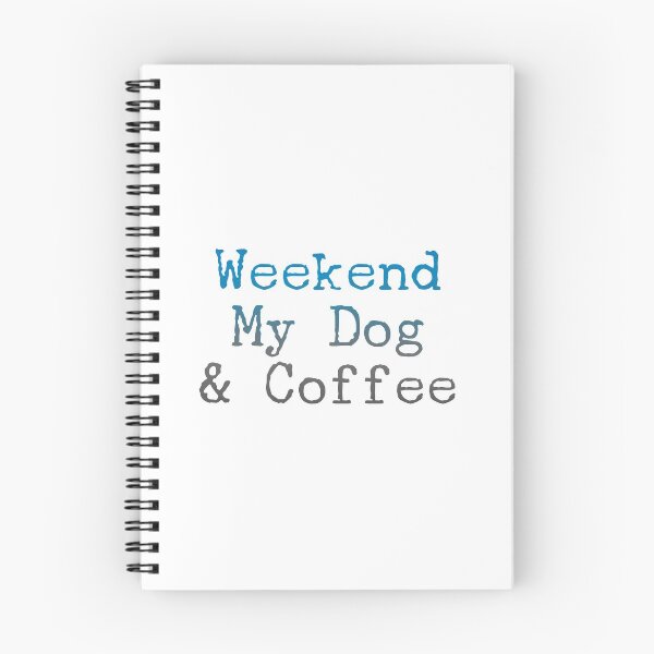 Item preview, Weekend My Dog & Coffee designed and sold by thedailymomfeed.