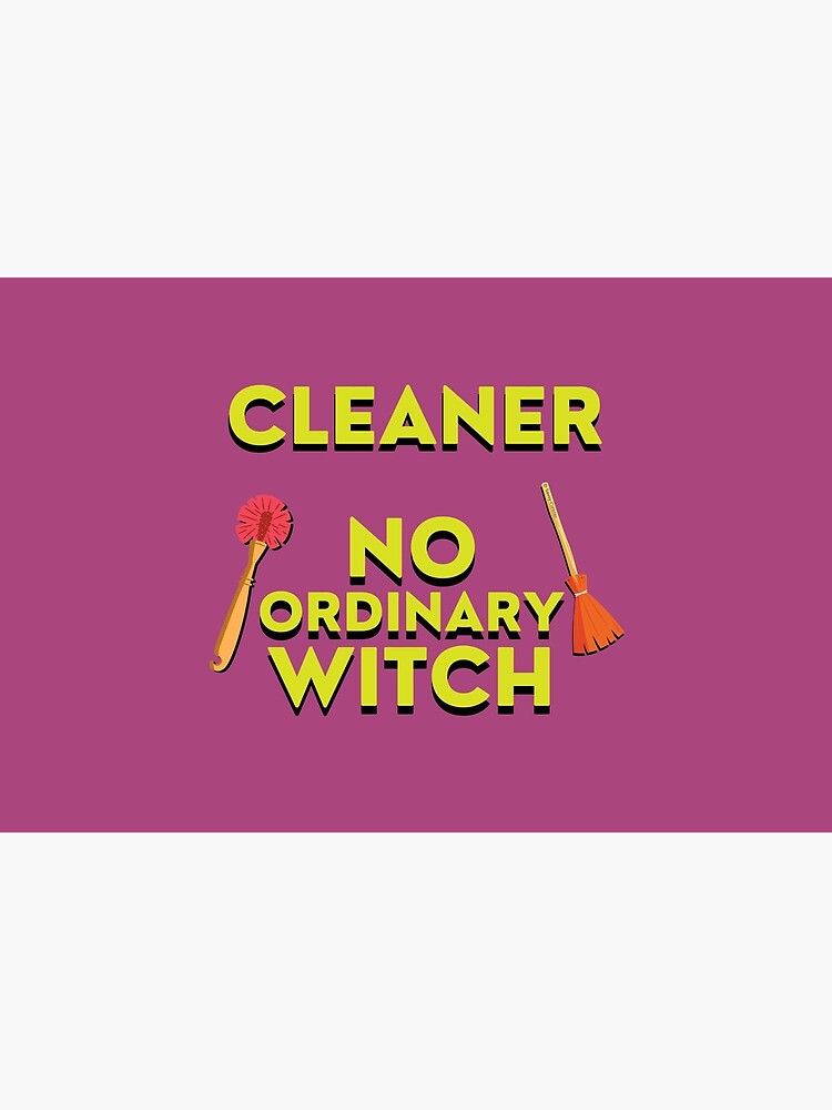 Cleaner No Ordinary Witch House Cleaner Gift Halloween Fun by SavvyCleaner