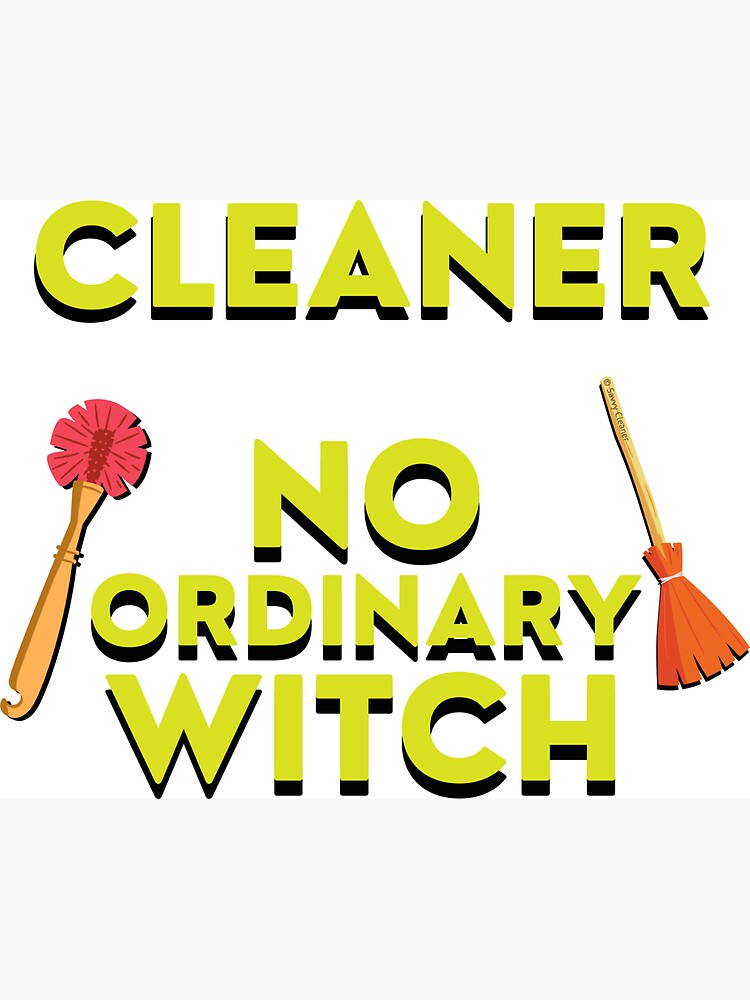 Cleaner No Ordinary Witch House Cleaner Gift Halloween Fun by SavvyCleaner