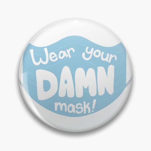 Item preview, Wear Your Damn Mask designed and sold by jillybeanie.
