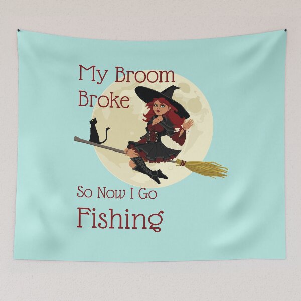 Item preview, My Broom Broke so now i go fishing designed and sold by amrmab.