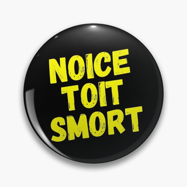 Item preview, Noice Toit Smort designed and sold by Brooklyn-99shop.
