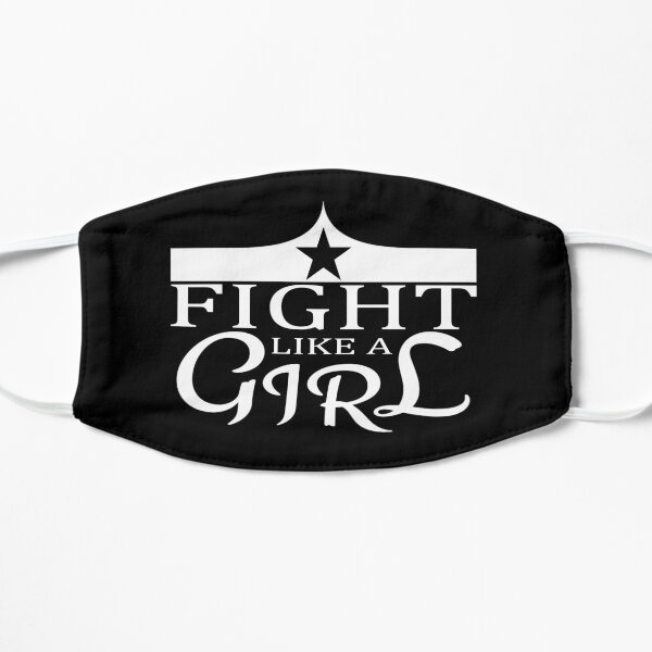 Fight Like A Girl (WW) Flat Mask
