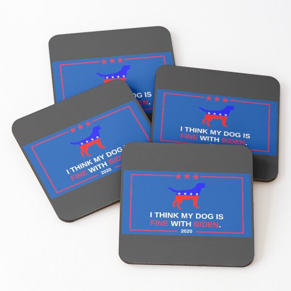 Item preview, I think my dog is fine with Biden.  designed and sold by twicetrader.