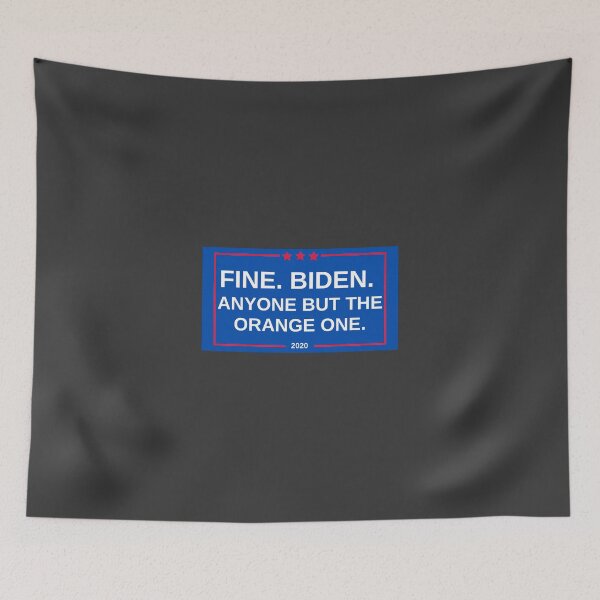 Item preview, Fine. Biden. Anyone but the orange one. designed and sold by twicetrader.