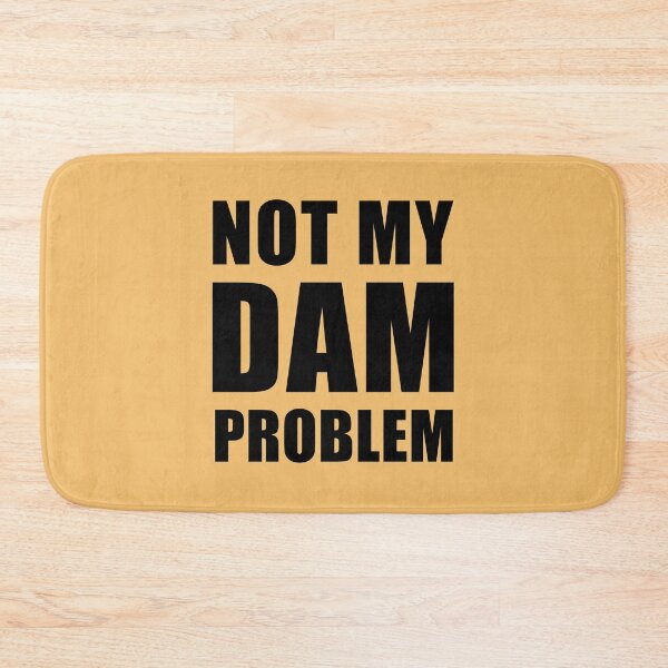 Item preview, NOT MY DAM PROBLEM. PJO percy jackson joke. Orange version designed and sold by MultiFandomFan.