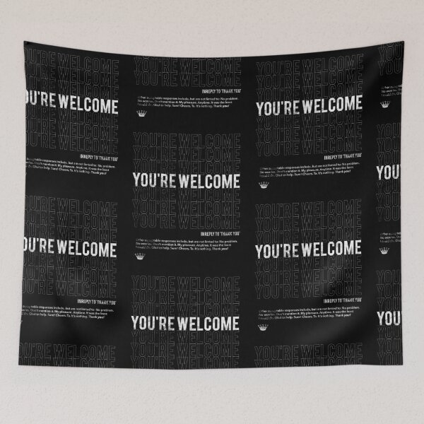 Item preview, You're Welcome. How to reply to Thank you. designed and sold by DannyandJewels.