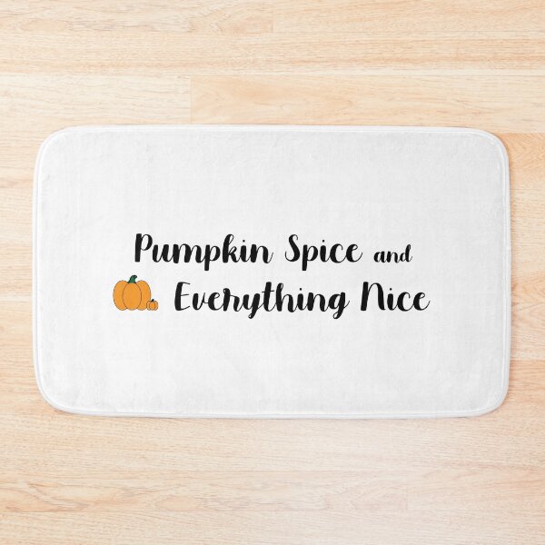 Item preview, Pumpkin Spice and Everything Nice designed and sold by K8sDesigns.