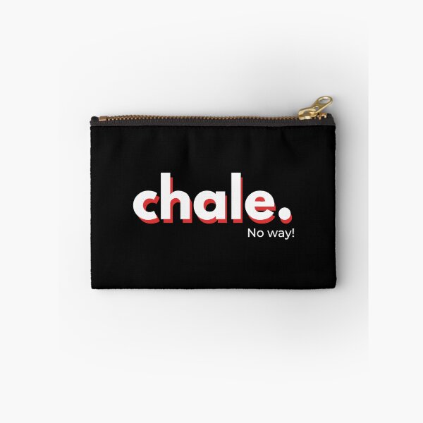 Item preview, Copia de Chale, popular Mexican expression, for fun people (black background) designed and sold by Caracol-Spanish.