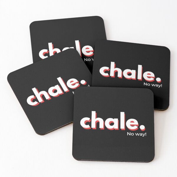 Item preview, Copia de Chale, popular Mexican expression, for fun people (black background) designed and sold by Caracol-Spanish.