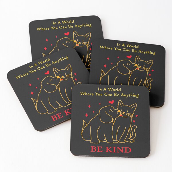Item preview, In A World Where You Can Be Anything Be Kind designed and sold by thersant.
