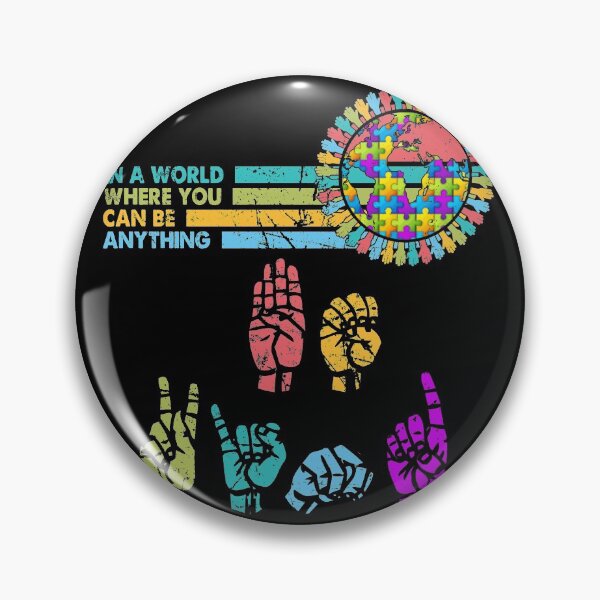 Item preview, Vitage In The World Where You Can Be Anything Be Kind Sign Language Autism designed and sold by EvanMcguinness.