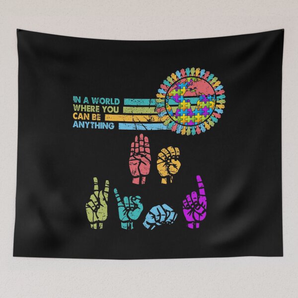 Item preview, Vitage In The World Where You Can Be Anything Be Kind Sign Language Autism designed and sold by EvanMcguinness.