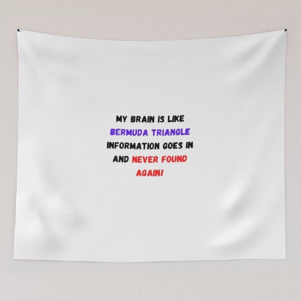 Item preview, My brain is like Bermuda triangle designed and sold by EasyStreet Fashion.