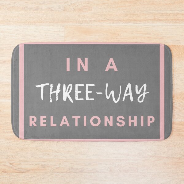 Item preview, In A Three-Way Relationship | THROUPLE | TRIAD | POLYAMORY designed and sold by throuplescorner.