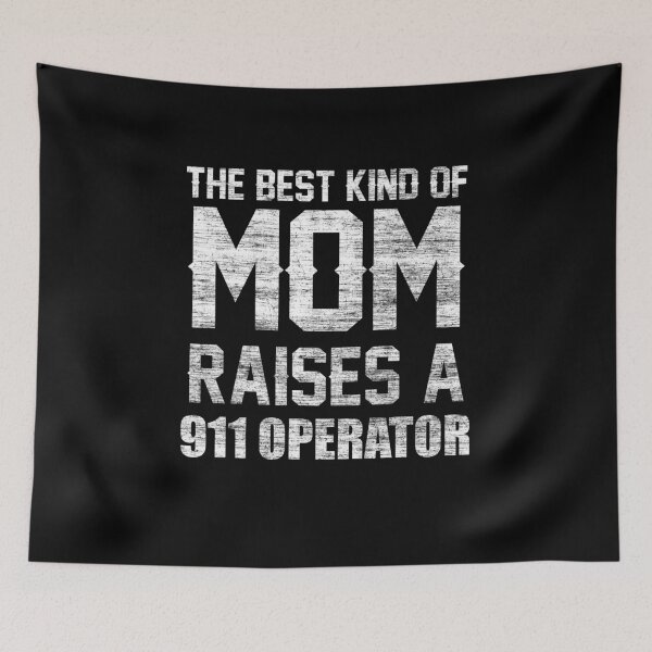 Item preview, The Best Kind Of Mom Raises A 911 Operator  designed and sold by MakeGoodChoices.