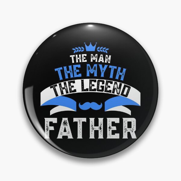 Item preview, The Man the Myth the Legend Father designed and sold by Casper Designer.