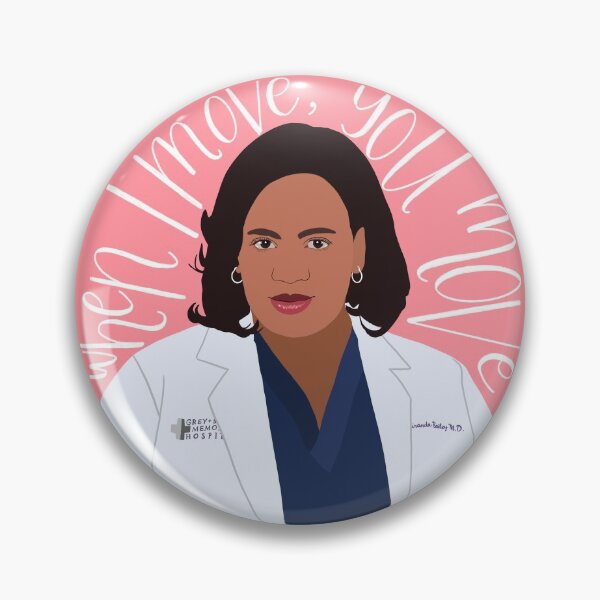 Item preview, Dr. Bailey - When I Move You Move - Quote designed and sold by jekel1hr.