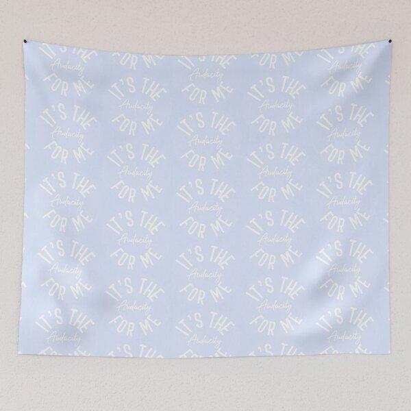 Item preview, It's the Audacity- Sky Blue designed and sold by IndieBlueCo.