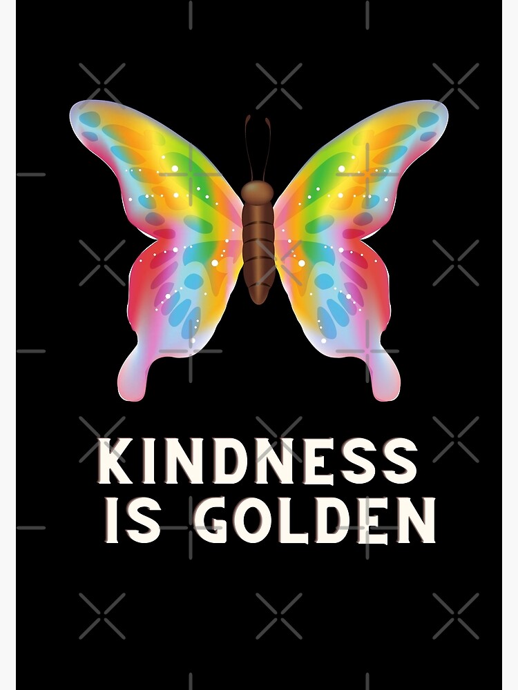 kindness is golden shirt