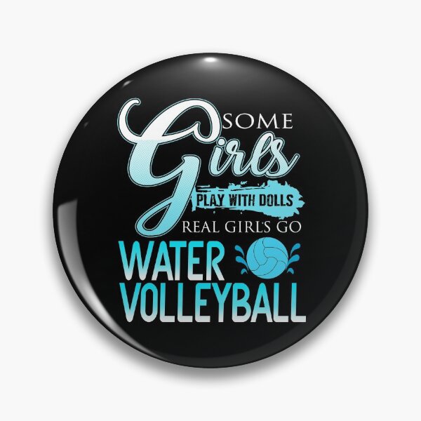 Item preview, Some Girls play with dolls Water Volleyball designed and sold by NeXore.