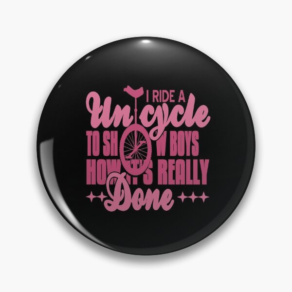 Item preview, I ride a Unicycle to show boys how its done designed and sold by NeXore.