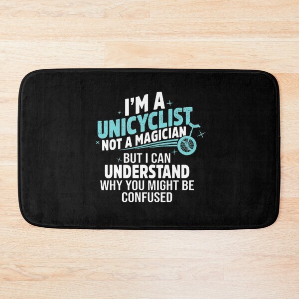 Item preview, I'm a Unicyclist not a magician designed and sold by NeXore.