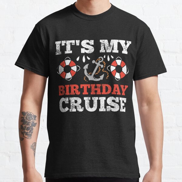 cruising birthday shirts