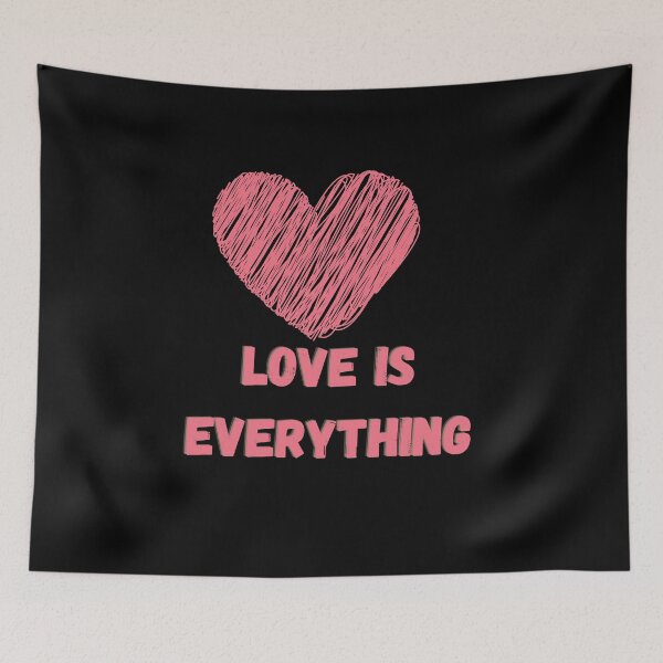 Item preview, Love is everything 3 designed and sold by rupalidharapat.